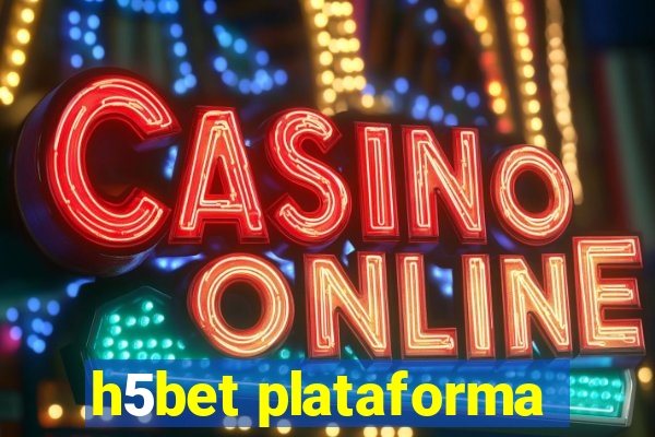 h5bet plataforma